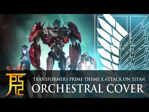 Transformers Prime X Attack on Titan EPIC Orchestral Cover by Koldjaeger