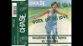 Chase - Gotta Lot Of Love (Dub)
