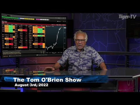 August 3rd, Tom O'Brien Show on TFNN - 2022