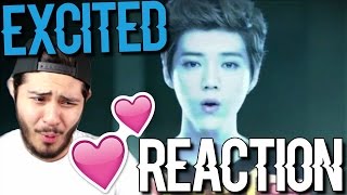 LuHan鹿晗 Excited封印 MV (REACTION) "I'M NOT GAY BUT..."