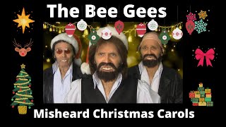 SO SO FUNNY!!! - THE BEE GEES CHRISTMAS CAROLS  MISHEARD LYRICS