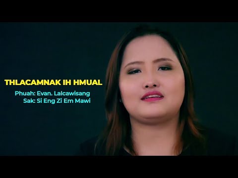 Pathian Hla Thar | Thlacamnak Ih Hmual | Si Eng Zi Em Mawi (Official Music Video)