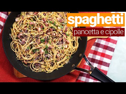 Spaghetti pancetta e cipolle, un primo piatto facile e delizioso