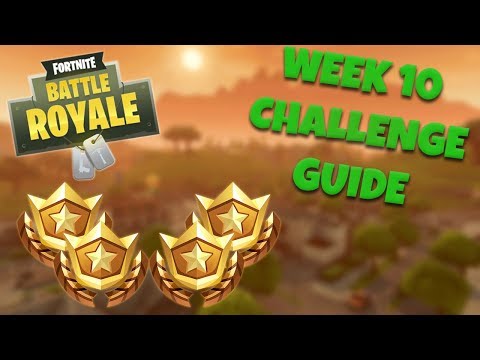 HOW TO COMPLETE ALL WEEK 10 CHALLENGES – SEASON 4 | FORTNITE BATTLE ROYALE TIPS/TUTORIALS