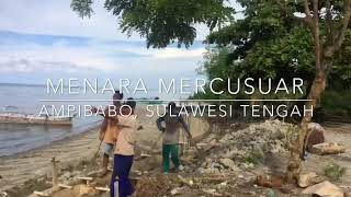 preview picture of video 'Menara Mercusuar, Ampibabo Sulawesi Tengah 2017'