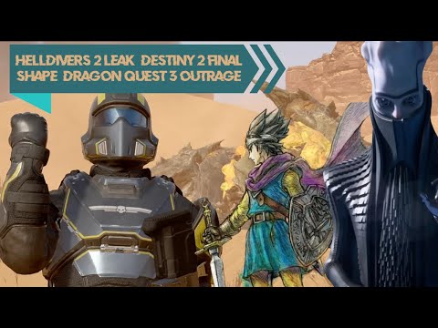 Catch Up Now: Helldivers 2 Leak, Destiny 2 Final Shape, Dragon Quest 3 Outrage & More!