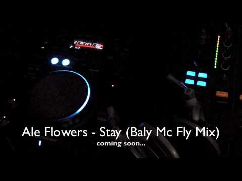 Ale Flowers - Stay (Baly McFly Formentera Mix)
