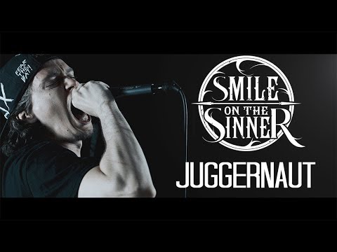 Smile on the Sinner - Juggernaut (Official Music Video)