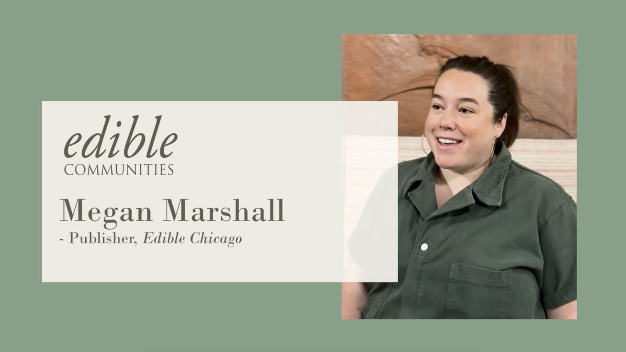 Publisher POV - Edible Chicago publisher Megan Marshall