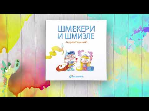ŠMEKERI I ŠMIZLE // NOVA KNJIGA ZA DECU!!!