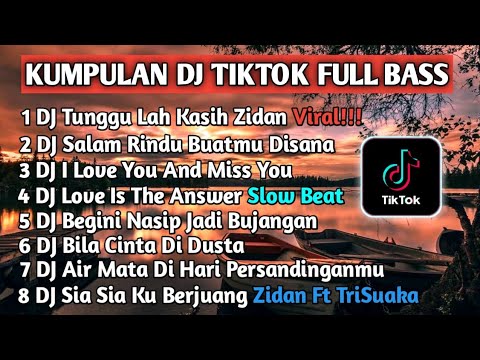 DJ TIKTOK TERBARU 2021 - DJ TUNGGULAH KASIH ZIDAN FT TRI SUAKA TERBARU FULL BASS