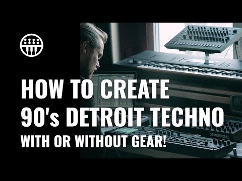 How To Create Classic Detroit Techno | With Or Without Gear | Thomann