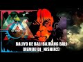 Baliyo K Bali Bajarang Bali