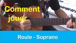 ROULE de SOPRANO -1y¨re PARTIE -TUTO GUITARE FACILE + PARTITION
