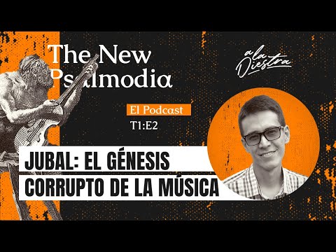 Podcast | S1:E2 - Jubal: The Corrupted Genesis of Music | Did Jubal Glorify God with His Music?