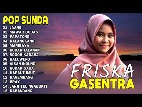 LAGU POP SUNDA GASENTRA PAJAMPANGAN 2025 - JANG, MAWAR BODAS, PAPATONG - FRISKA