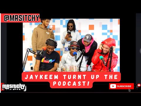 The Time Jaykeem The Rapper Visited & Turnt The Podcast Up! 🗣🎙️🔥 #mrsitchy