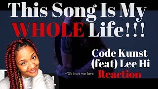 EVERY TIME THEY COLLAB IT&#39;S FLAMES! CODE KUNST(코드 쿤스트) feat. Lee Hi(이하이)-XI