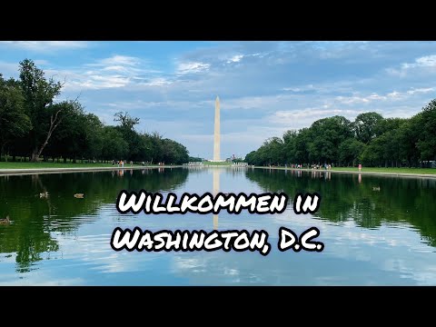 Willkommen in der Hauptstadt der USA - Washington, D.C. 🇺🇸