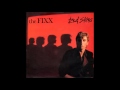 The Fixx - Is It By Instinct (B side of 'Red Skies' 7 inch, 1982)