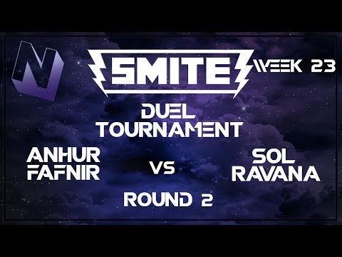 Smite: Duel Tournament! (Week 23) | 2 vs 2 | Round 2 | Anhur & Fafnir vs Ravana & Sol