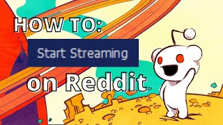 🔴🎥 How to Start Streaming on Reddit | RPAN Studio Tutorial 📚