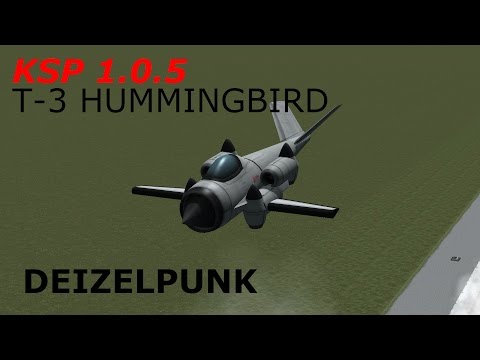 KSP Ep. 23 - T-3 Hummingbird