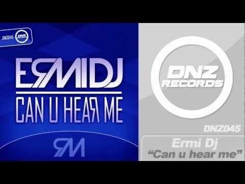 DNZ045 // ERMI DJ - CAN U HEAR ME (Official Video DNZ RECORDS)