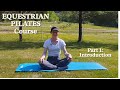 Equestrian Pilates Course Part 1 Introduction Horse Rider Pilates