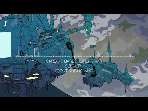 Carbon Based Lifeforms - Seeker (NEW ALBUM) (Continuous Mix)