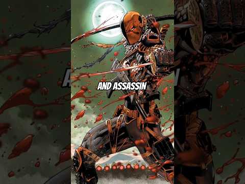 Who is Deathstroke? #shorts #dc #dccomics