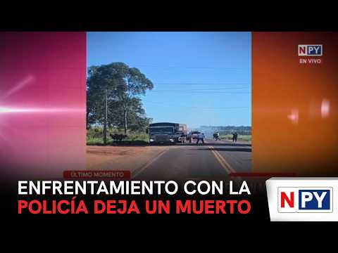 Enfrentamiento con la policía deja un muerto