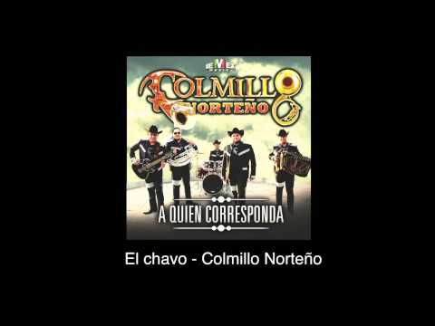 Video El Chavo (Audio) de Colmillo Norteño