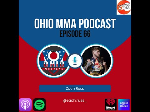 Ohio MMA Podcast - Zach Russ