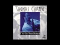 Thomas Chapin - I've Got Your Number