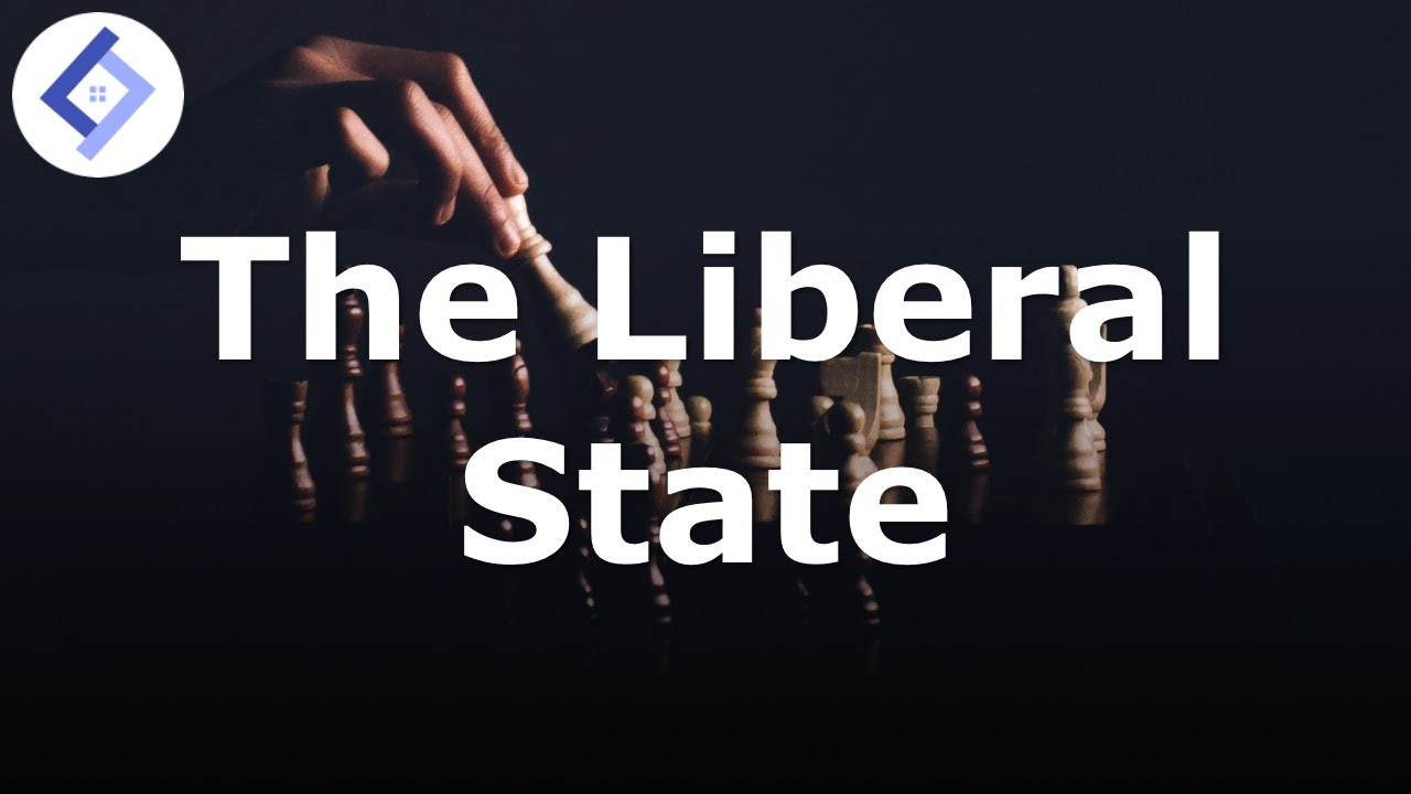 The Liberal State | Political Philosophy