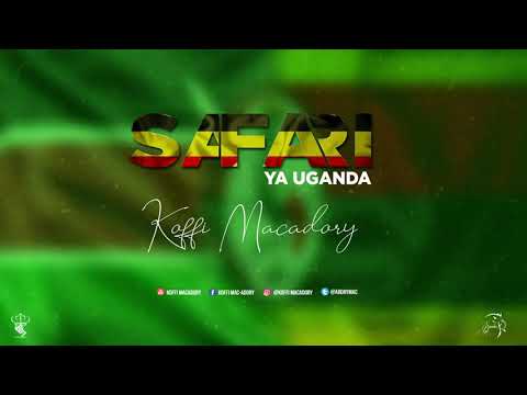 Safari ya Uganda - Koffi Macadory