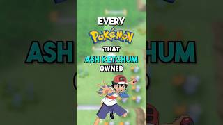Every Pokemon Ash Owned 😳😳 #pokemon #pokemonchannel #pokemoncards #pokemongo #tcg #ags
