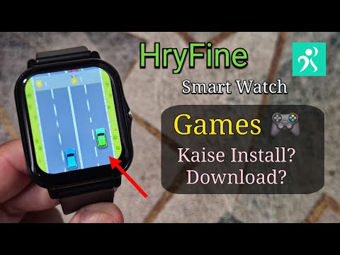 HryFine Smartwatch Mein Games Download? | Hryfine Smart Watch Games Apps Install (Hindi 🇮🇳)