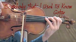 Somebody That I Used To Know - Gotye - Violin cover