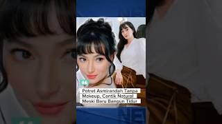 Download lagu Potret Asmirandah Tanpa Makeup, Cantik Natural Meski Baru Bangun Tidur #shorts #news #fyp #viral mp3