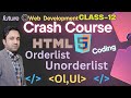 HTML5, Orderlist,Unorderlist Beginner's Guide | Web Development Course in हिंदी/اردو
