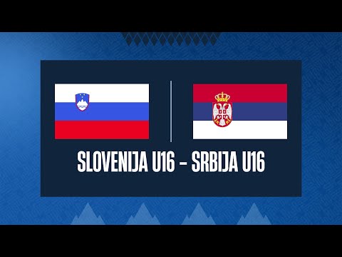 Slovenija U16 - Srbija U16 | Mednarodna pripravljalna tekma | STREAM