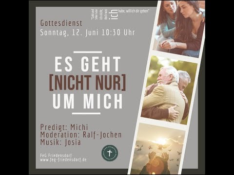 Es geht nicht nur um mich - Predigt vom 12.06.2022