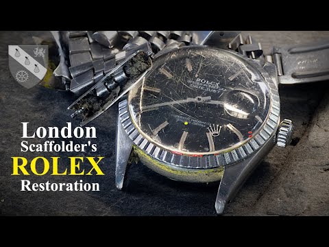 Scaffolder's Rolex Restoration  - 30 Years Above London!