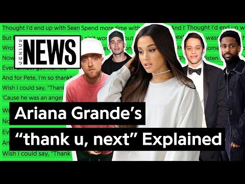 Ariana Grande’s “thank u, next” Explained | Song Stories