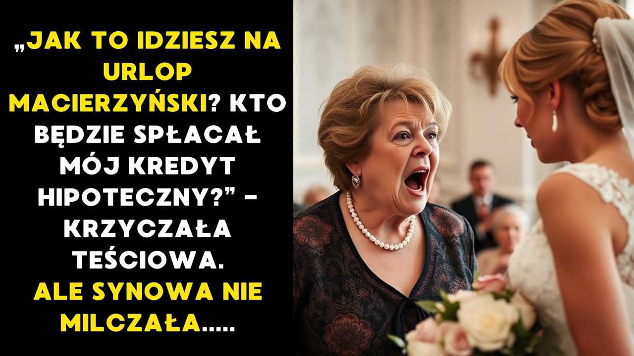 „IDZIESZ NA URLOP MACIERZYŃSKI? KTO SPŁACI MÓJ KREDYT HIPOTECZNY?” - KRZYCZAŁA TEŚCIOWA...