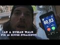 I Just Walked 60 Miles In 28 Hours L A BEAST