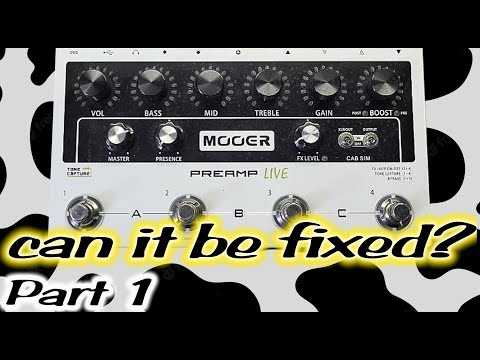 Mooer Preamp Live Repair - Part 1