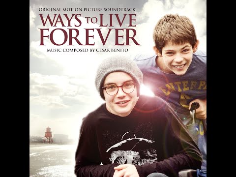 Cesar Benito - WAYS TO LIVE FOREVER Soundtrack album selections